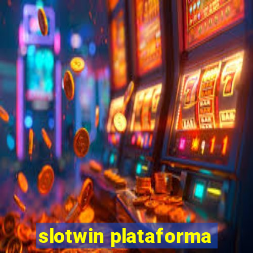 slotwin plataforma